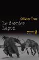 Titre : DERNIER LAPON (LE)
 Auteur : TRUC OLIVIER
 Prix : 22.00 €